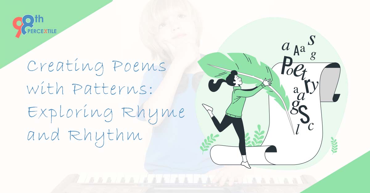 Let’s Create Poems with Patterns by exploring Rhyme and Rhythm